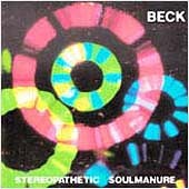 Beck . Stereopathetic Soul Manure